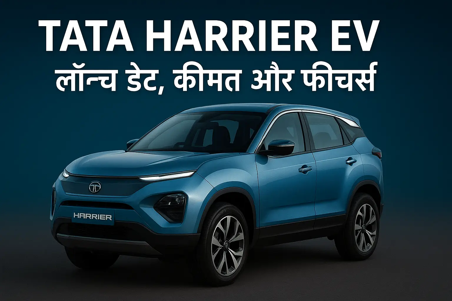 Front three-quarter view of Tata Harrier EV electric SUV with Hindi text highlighting its launch details and key features.